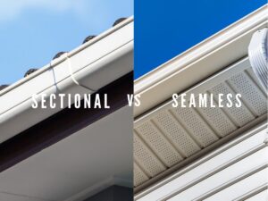 Sectional VS Seamless Gutters